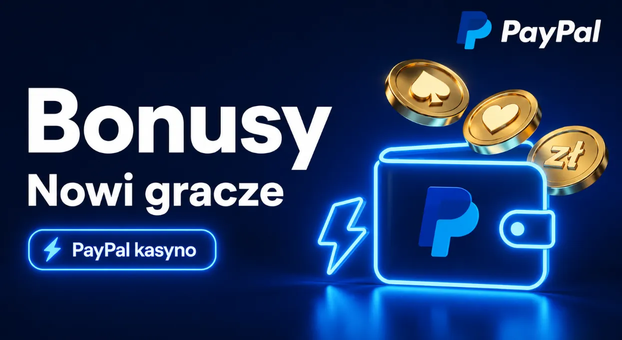 Bonusy w PayPal kasyno dla nowych graczy